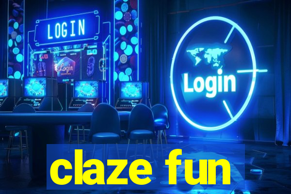 claze fun